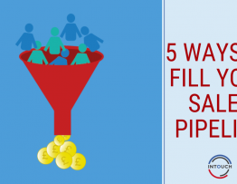 5 ways to fill your sales pipeline