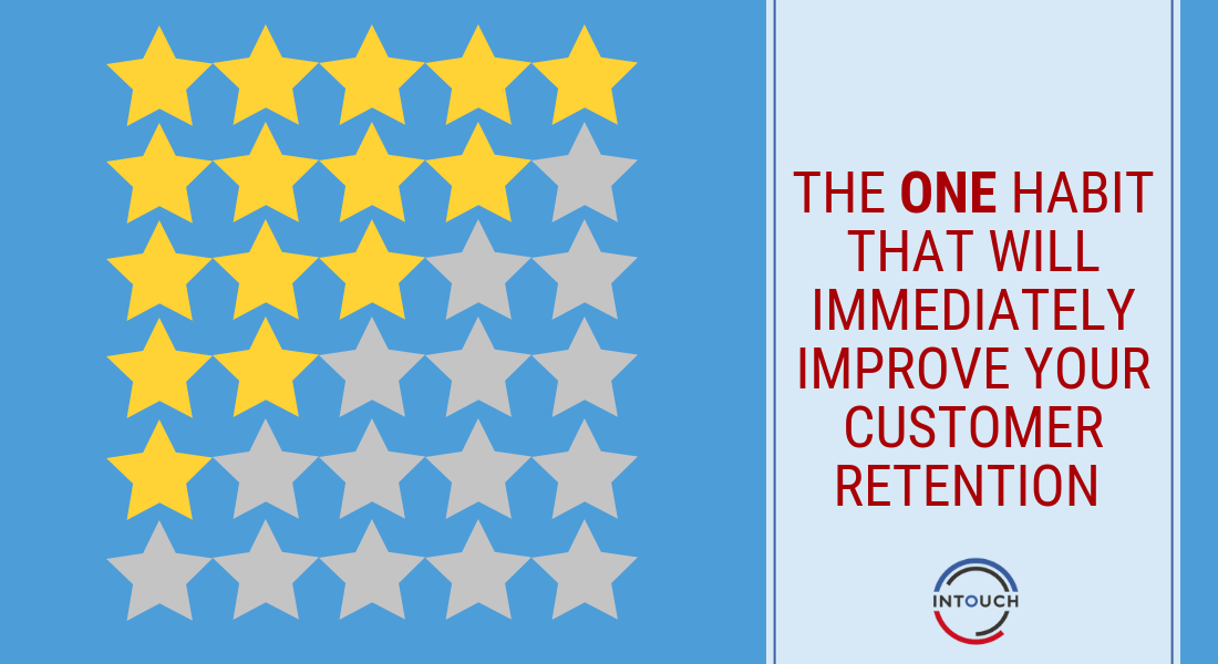 The One Habit That Will Immediately Improve Your Customer Retention- Feature